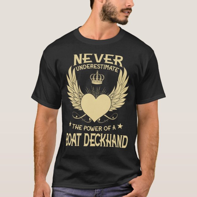 Underskatta aldrig kraften hos ett/ett båtdekhan. t shirt (Framsida)