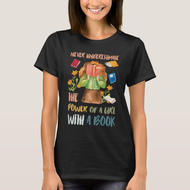 Underskatta aldrig kraften hos flicka med Bok T Shirt (Framsida)
