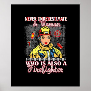 Underskatta aldrig kvinnor som också är brandmän poster