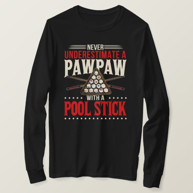 Underskatta aldrig Pawpaw med Bassäng Stick T Shirt (Design framsida)