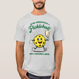 Underskatta aldrig - PICKLEBALL MASCOT T Shirt