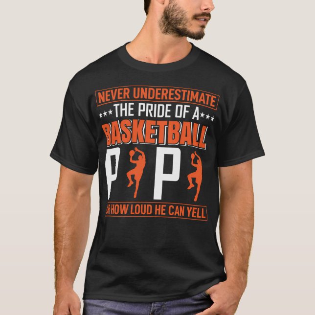 Underskatta aldrig Pridet Basketball Pappa T Shirt (Framsida)