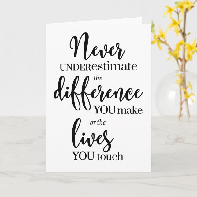 Underskatta aldrig skillnaden du gör kort (Gul blomma)