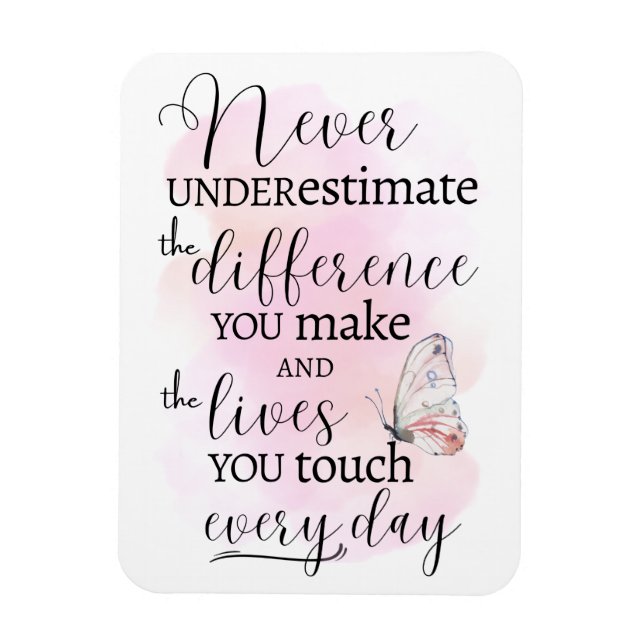 Underskatta aldrig skillnaden du gör magnet (Vertikal)