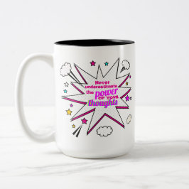 Underskatta aldrig styrkan i dina tankar T- S Två-Tonad Mugg