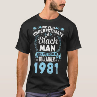 Underskatta aldrig svart man som föddes i december t shirt