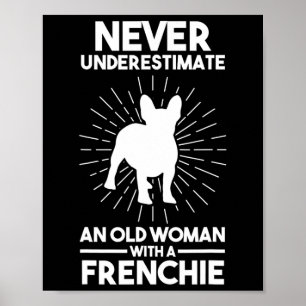 Underskatta en gammal kvinna med Fransk Bulldog 1 Poster
