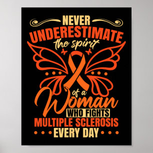 Underskatta en kvinna som kämpar mot Många Scleros Poster