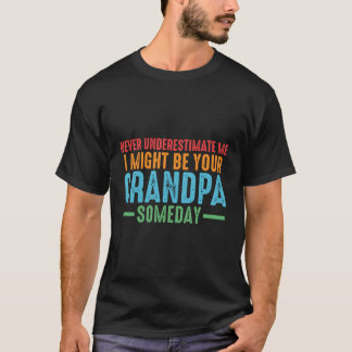 Underskatta mig aldrig att jag kanske är din farfa t shirt