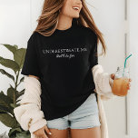Underskatta mig Modern Funny Self Kärlek T Shirt<br><div class="desc">Underskatta mig Modern Funny Self Kärlek Women's T-shirt har roligten "Underskatta mig som kommer att bli Roligt" i modernt,  vitt skript. Skapat av Evco Studio www.zazzle.com/store/evcostudio</div>