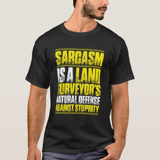 Undersökning av Sarcasm Land Surveyor T Shirt (Framsida)