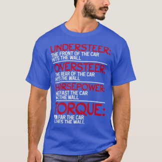 Undersr Oversr Horsepower Torque T Shirt