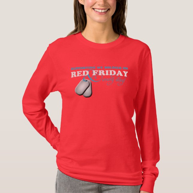 Understödja min soldat på röd fredag och varje dag t-shirt (Framsida)