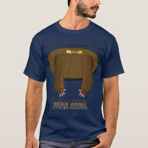 Understödja rättelsen - rakt till björnärmar tee shirt