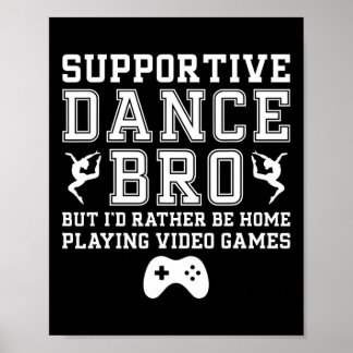 Understödjande Dance Bro Dance Brother of a Dancer Poster