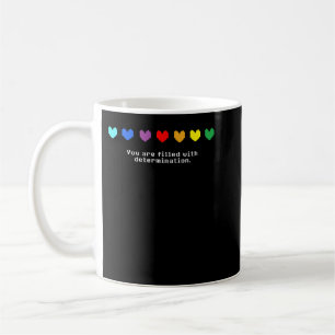 Undertale - Du är full med beslutsamhet. Kaffemugg