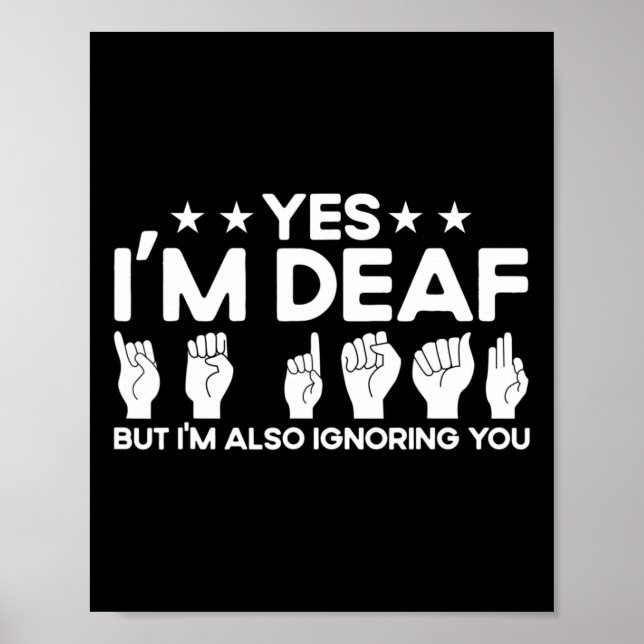 Underteckna språk Jag är Dövet ignorerar även Döve Poster (Framsidan)
