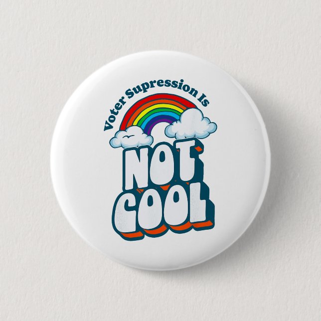 Undertryckning av väljare är inte Retro Rainbow 80 Knapp (Framsida)