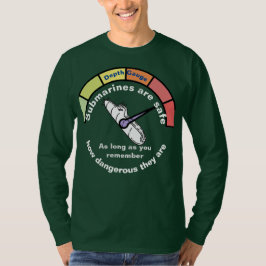 Undervattensbåtar är säkra t shirt