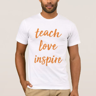 Undervisa kärlek inspirerar inspirera formulera t shirt
