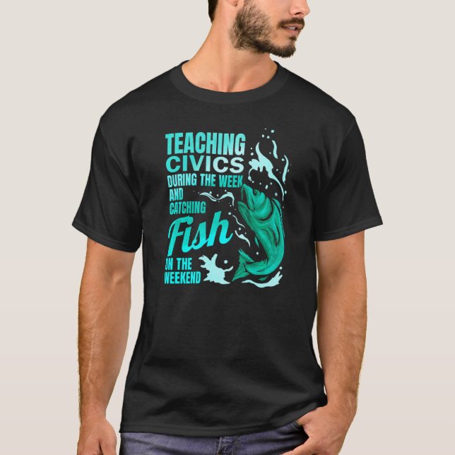 Undervisa medborgarkunskap & Fånga fisk medborgark T Shirt (Framsida)
