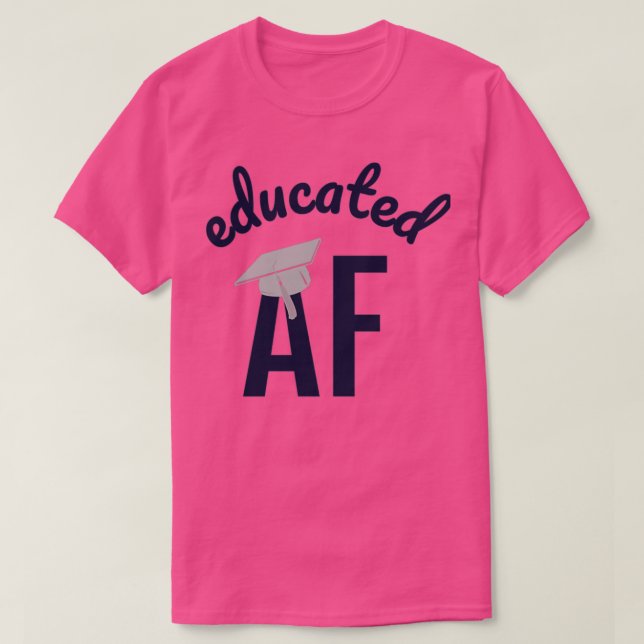Undervisad AF Funny Studenten-citat Student 11 T Shirt (Design framsida)