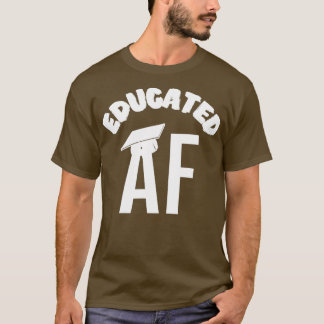 Undervisad AF Funny Studenten-citat Student 13 T Shirt