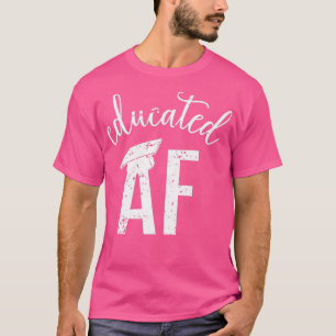 Undervisad AF Funny Studenten-citat Student 18 T Shirt
