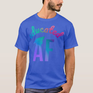 Undervisad AF Funny Studenten-citat Student 2 T Shirt