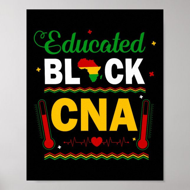Undervisad Black History Månth Educated Black Cna  Poster (Framsidan)