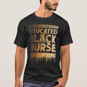 Undervisad Black Nurse Black History Månth BLM Mel T Shirt
