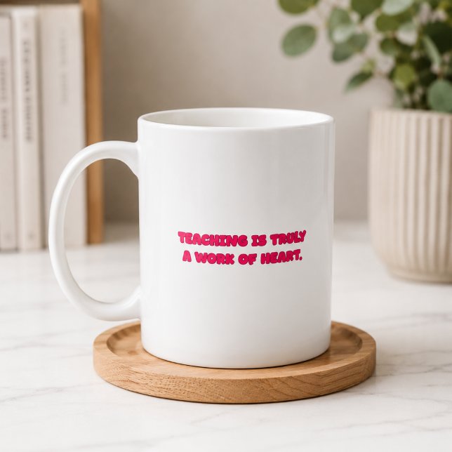 Undervisning Är Ett Hjärtats Arbete Utbildare Desi Kaffemugg (Skapare uppladdad)