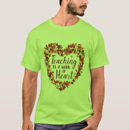 Undervisning är ett hjärtearbete Höstlärartröja T Shirt