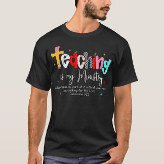 Undervisning Är Min Kallelse Gud Kristen Lärare T Shirt