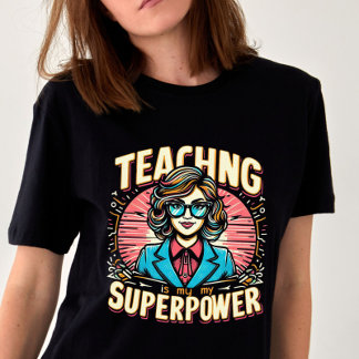 Undervisning är min supermakt tillbaka till skolan t shirt