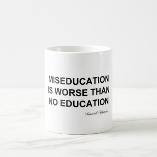 Undervisning är värre än ingen utbildning kaffemugg