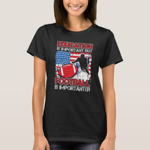 Undervisning är viktigt att den amerikanska fotbol t shirt