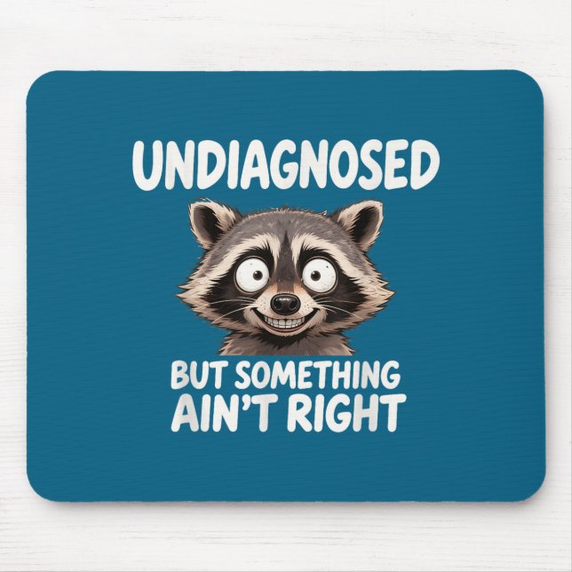 Undiagnosed But Soing Ain't Right Funny Raccoon Me Musmatta (Framsidan)