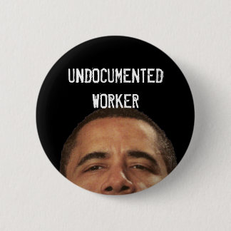 undocumentedworkerobama UNDOCUMENTEDWORKER Knapp