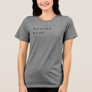 'Undra mer' Vetenskap Natur Upplyftande Present T Shirt