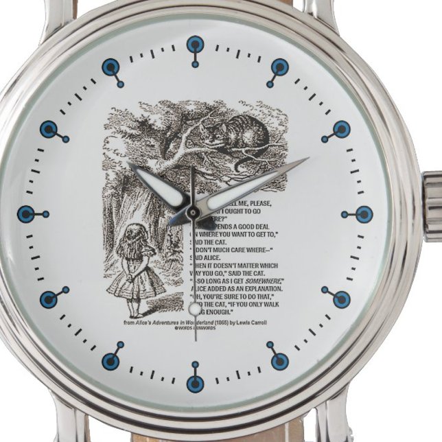 Undrar vilket sätt jag ska gå och citera armbandsur (If you are at crossroads, you'll enjoy this Wonderland "Which Way I Ought To Go" passage watch!)