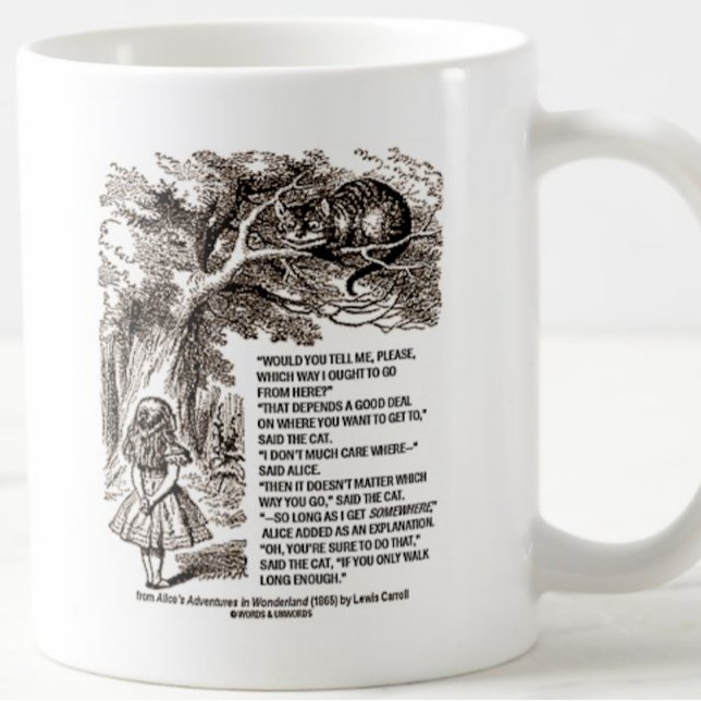 Undrar vilket sätt jag ska gå och citera kaffemugg (Perfect mug featuring infamous Alice & Cheshire Cat passage for anyone at a crossroads in life!)