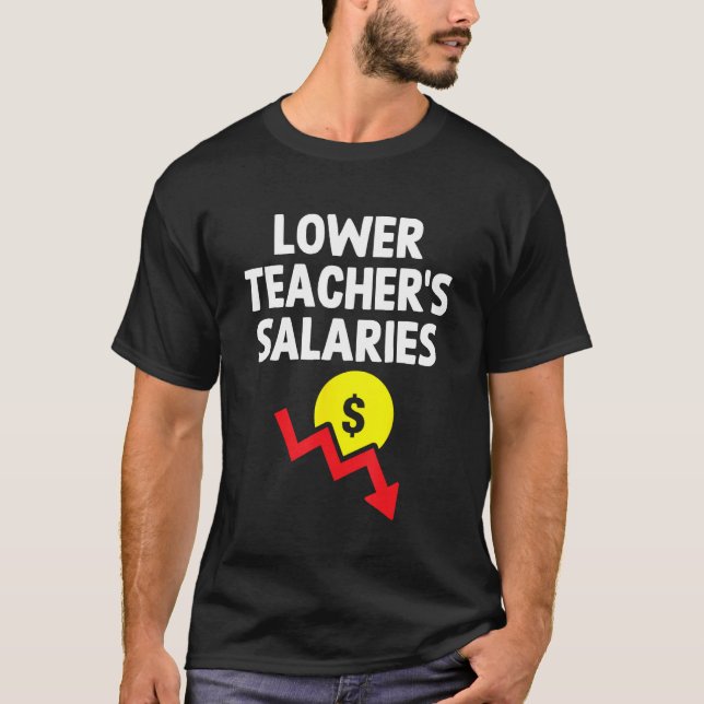 Undre lärarlöner Meme Cringe Sarcastic Iro T Shirt (Framsida)