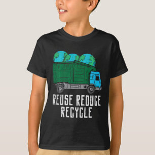 Unds Reuse Reducer Återvinna Garge Lastbil Earth B T Shirt