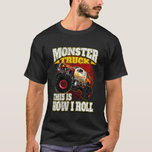 Unds så här rullar jag Monster Lastbil T Shirt