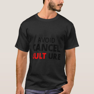Undvik att avbryta kultur t shirt