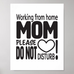 Undvik att störa arbetet från MAMMA hemma Poster