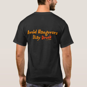 Undvik bakrus - det drack staget (tillbaka) tee shirt