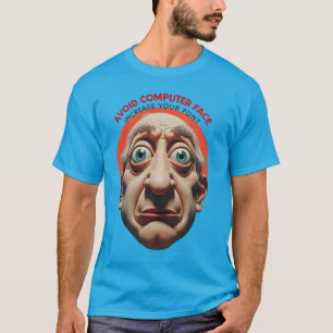 Undvik datordator ansikte, öka typsnittet t shirt
