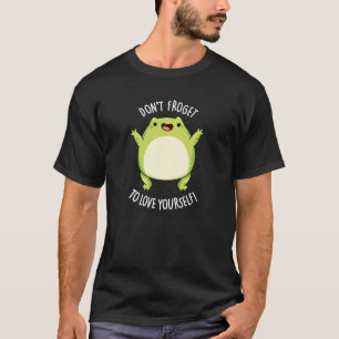 Undvik inte Kärlek själv Groda Pun Mörk BG T Shirt